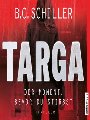 cover image of Targa – Der Moment, bevor du stirbst